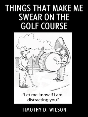 cover image of Things That Make Me Swear On the Golf Course